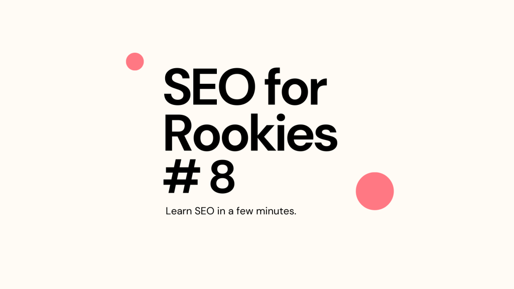 SEO For Rookies #8 – The new “dinner&nbsp;party”